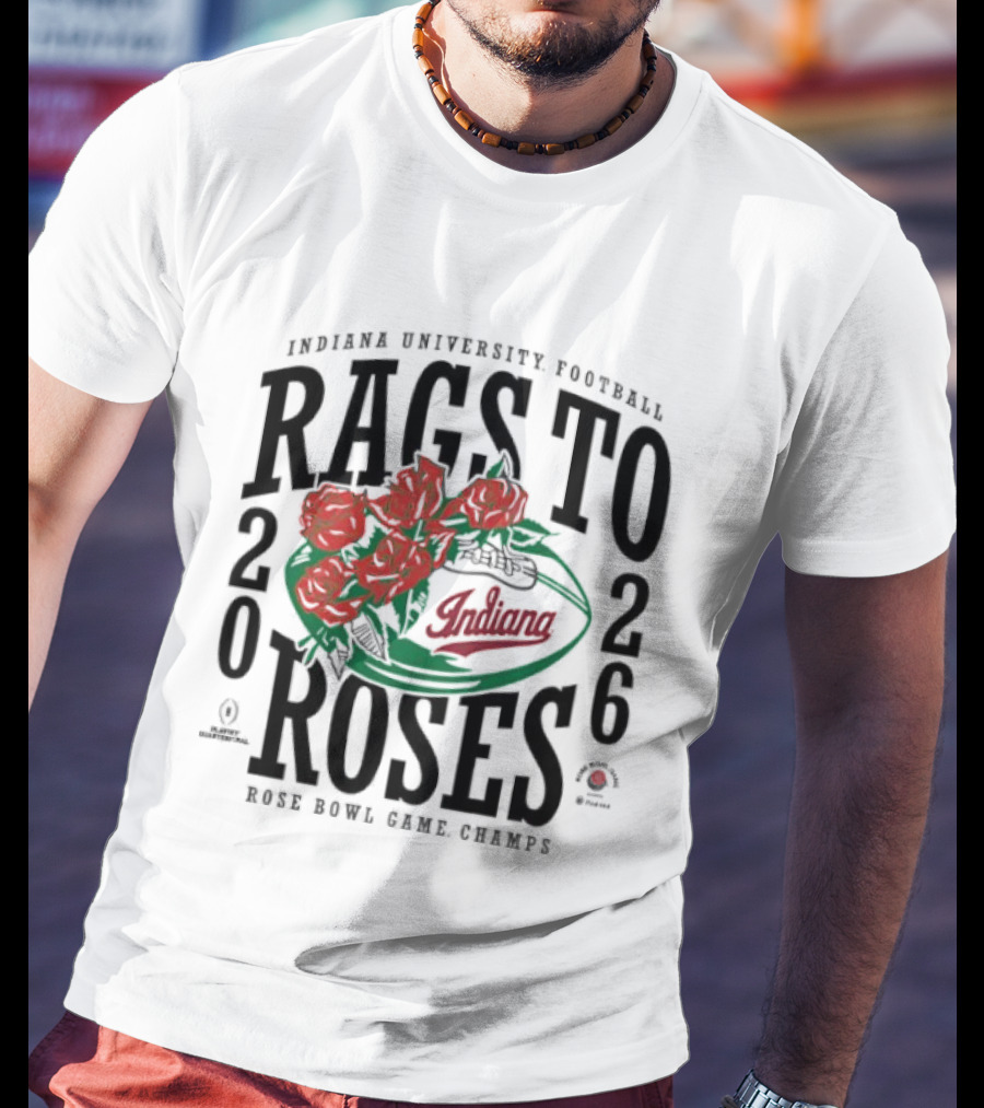 Indiana University Football Rags To Roses 2026 Rose Bowl Champs T-Shirt