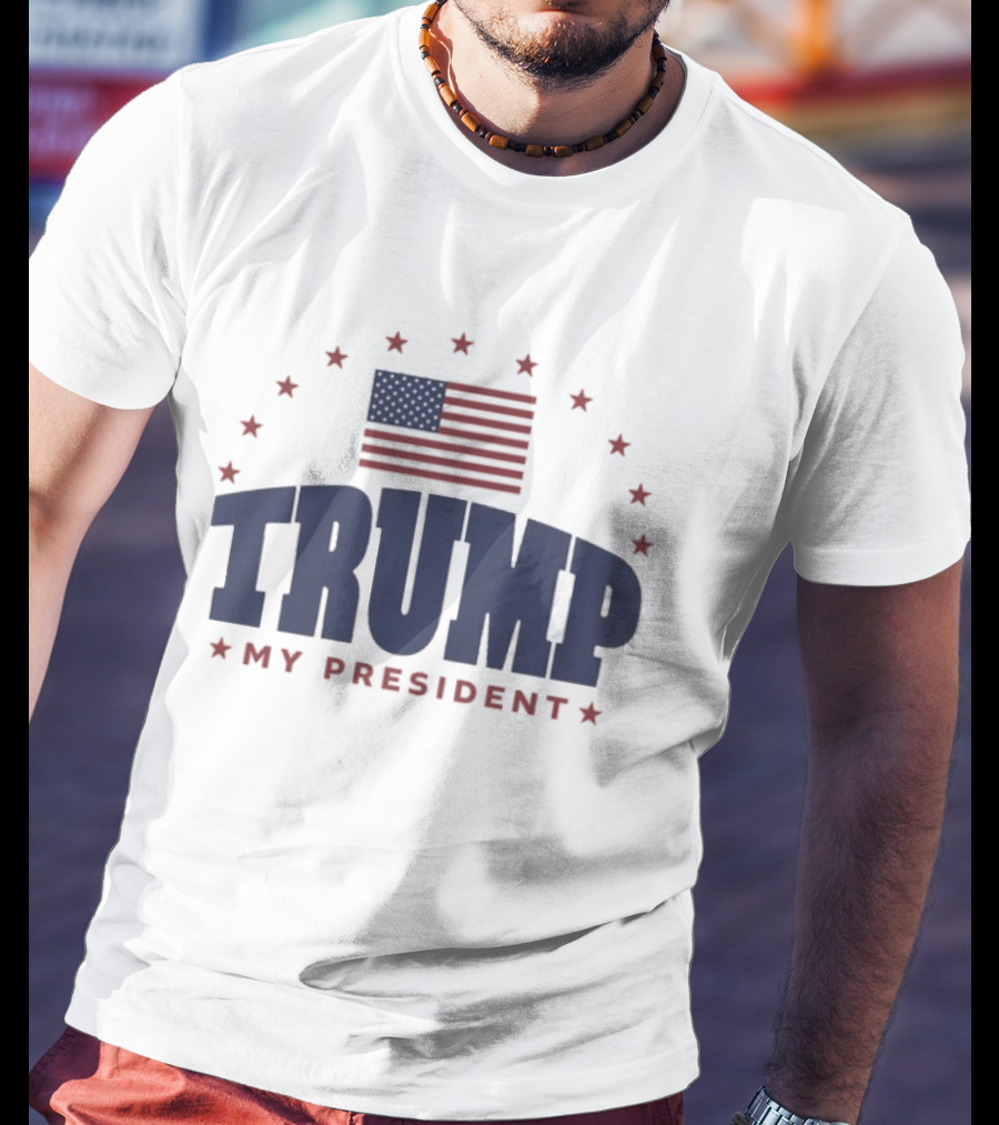 TRUMP My President American Flag Stars And Stripes T-Shirt