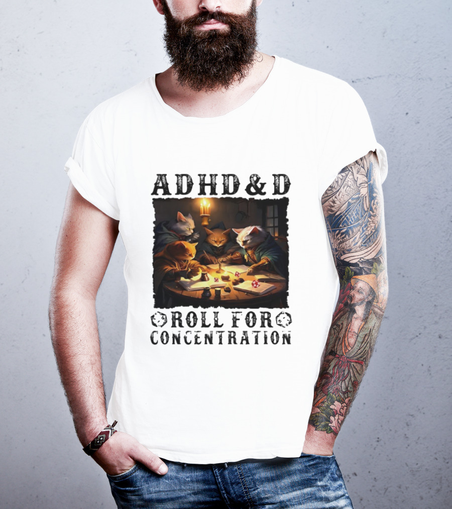 ADHD D Roll For Concentration Cats Playing Game Candlelight Table T-Shirt