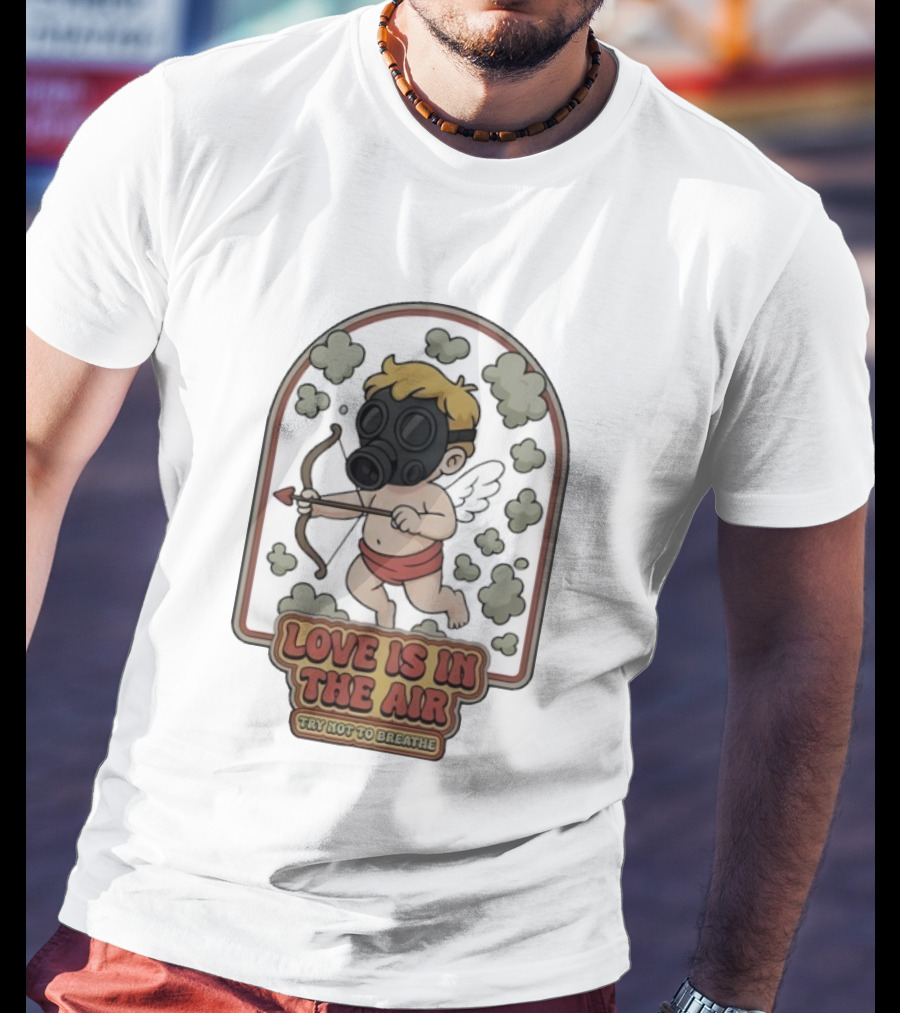 Love Is In The Air Try Not To Breathe Cupid With Gas Mask And Clouds T-Shirt
