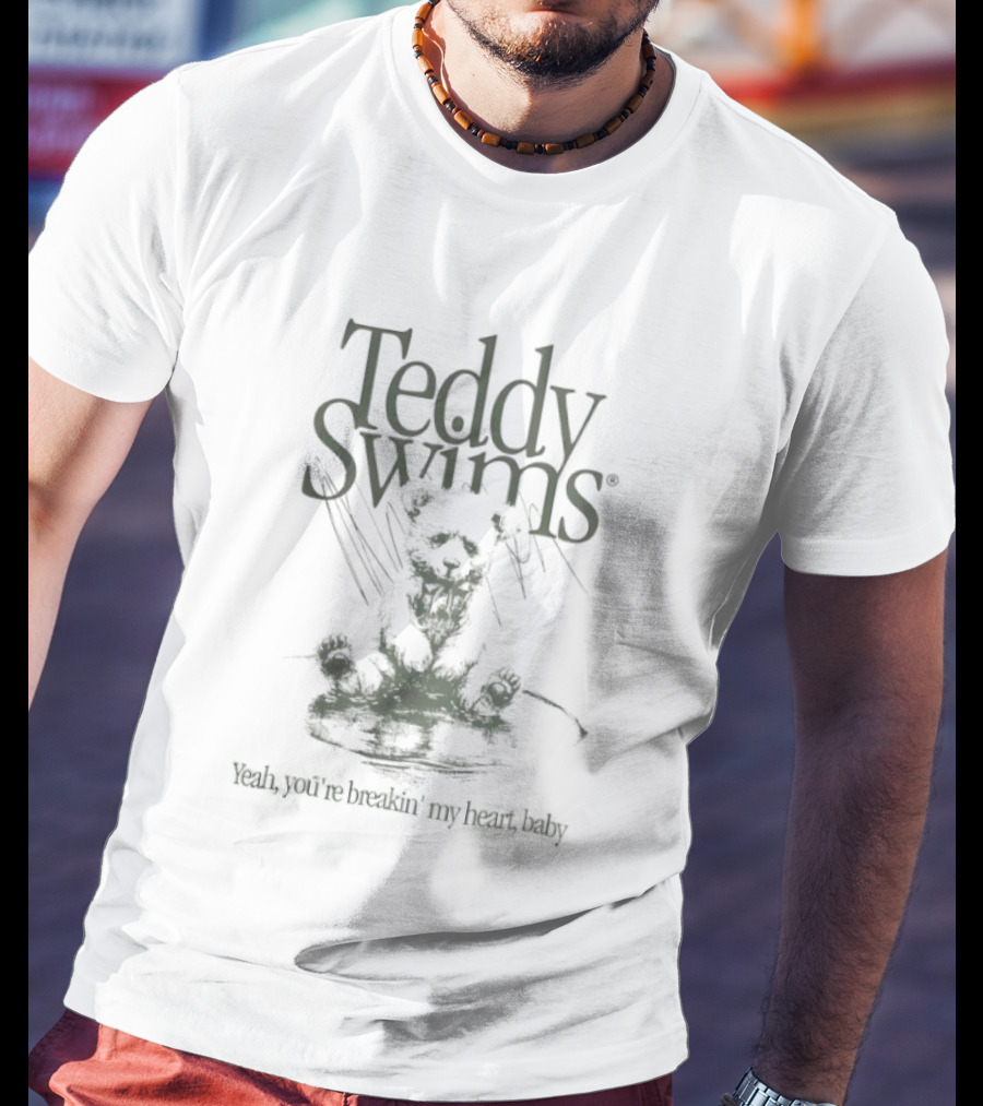 Teddy Swims Yeah You're Breakin' My Heart Baby Bear T-Shirt