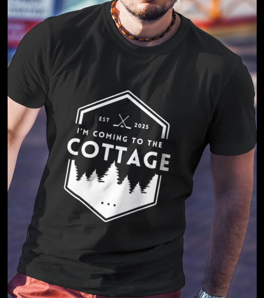 I'm Coming To The Cottage EST 2025 Forest Hockey T-Shirt