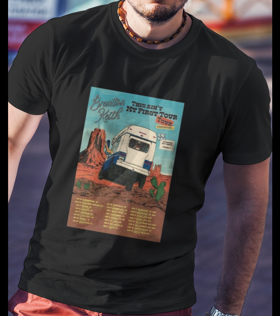 Braxton Keith This Ain't My First Tour 2026 Dates Bus Desert Scene T-Shirt