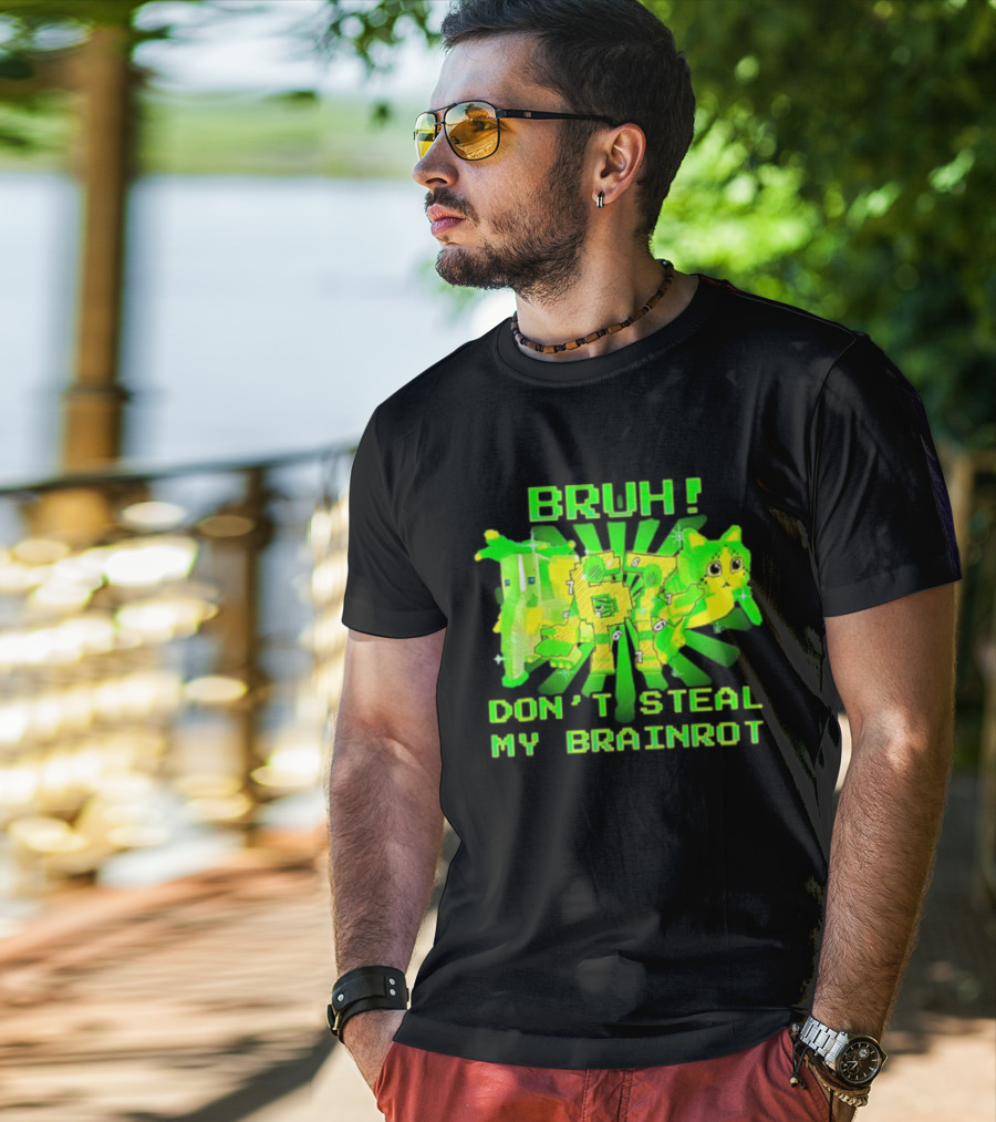 Bruh Don’t Steal My OG Brainrots Meme T-Shirt