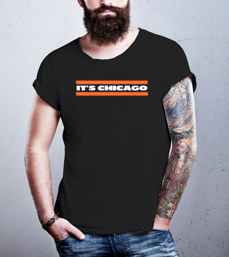 Chicago Bears It's Chicago T-Shirt