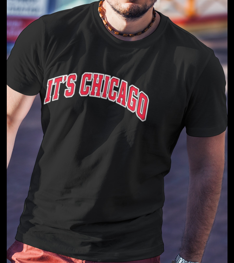 It's Chicago Bulls T-Shirt