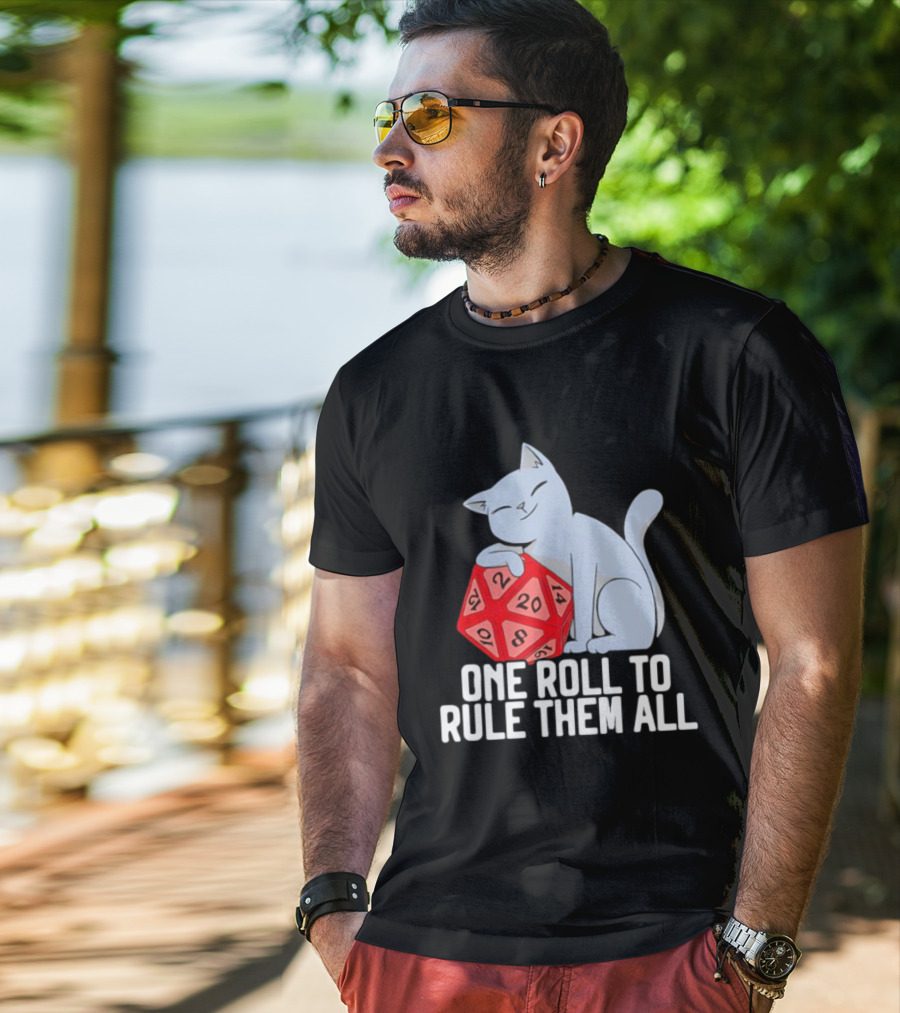 Cat D20 One Roll To Rule Them All Gaming Dice Fantasy T-Shirt