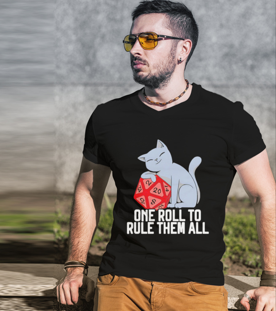 Cat D20 One Roll To Rule Them All Gaming Dice Fantasy T-Shirt