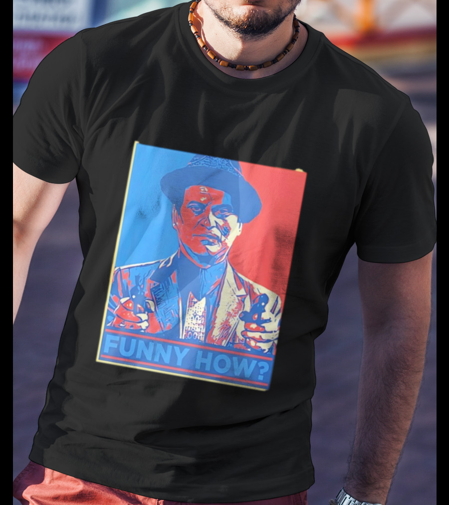Joe Pesci Goodfellas Funny How Red Blue Pop T-Shirt