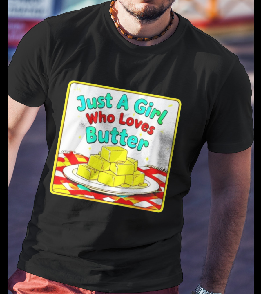 Just A Girl Who Loves Butter Cute Food Blocks Draped Tablecloth T-Shirt