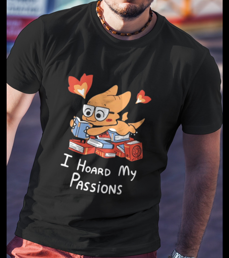 Dragon With Glasses Reading Books I Hoard My Passions Cute T-Shirt