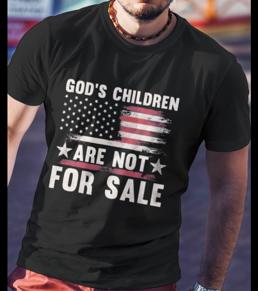 God's Children Are Not For Sale American Flag Stars Stripes T-Shirt