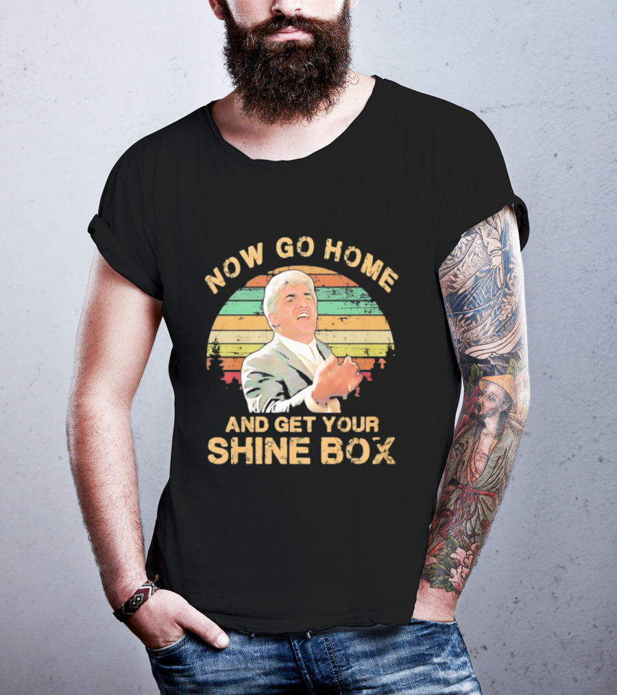 Now Go Home And Get Your Shine Box Billy Batts Goodfellas T-Shirt