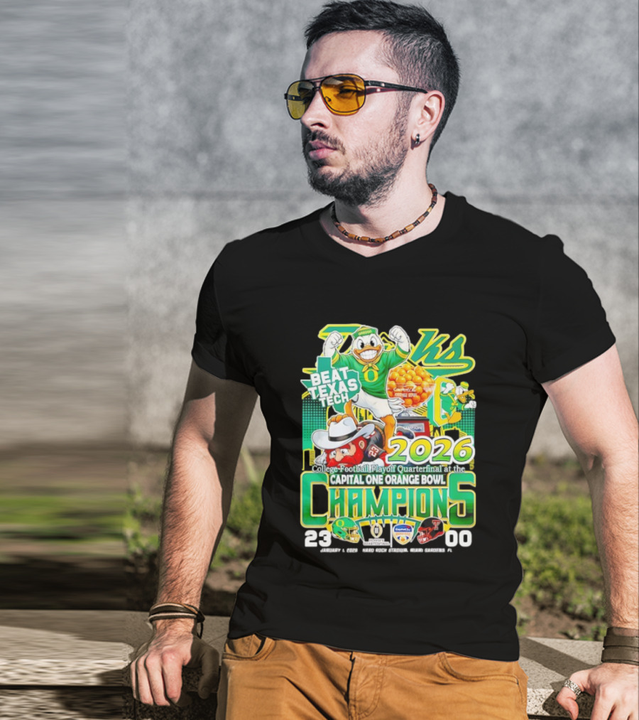 Oregon Ducks Beat Texas Tech 2026 Capital One Orange Bowl Champions Quarterfinal CFP T-Shirt