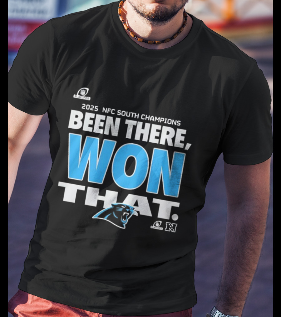 2025 NFC South Champions Been There Won That Panthers T-Shirt