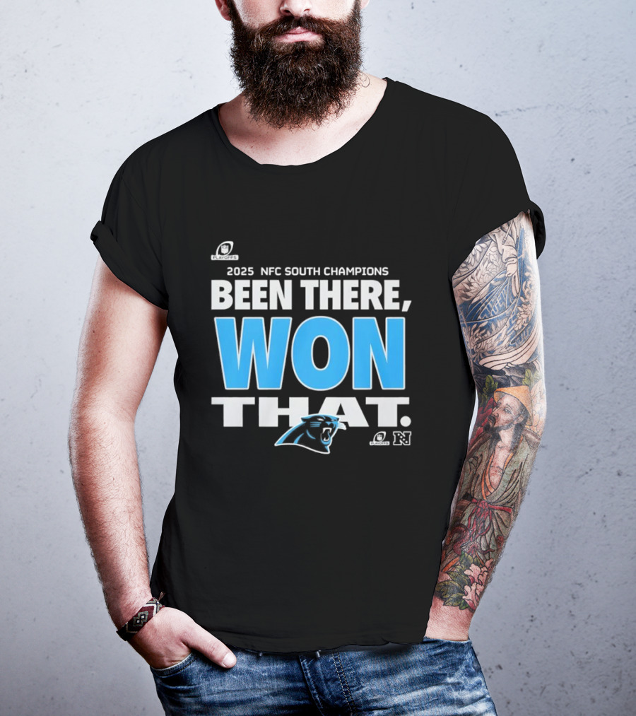 2025 NFC South Champions Been There Won That Panthers T-Shirt