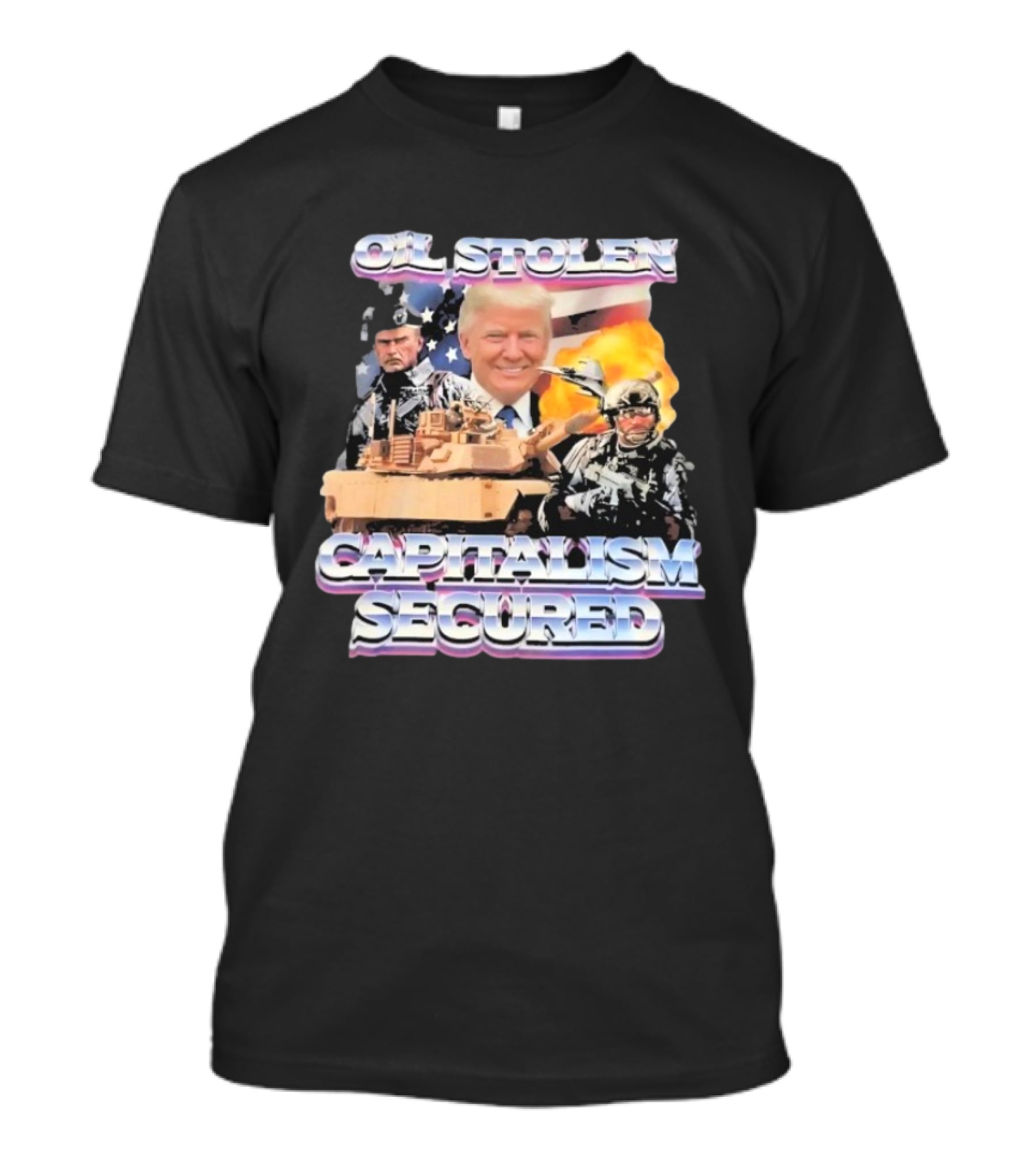 Oil Stolen Capitalism Secured Trump Tank Military Explosion US Flag T-Shirt