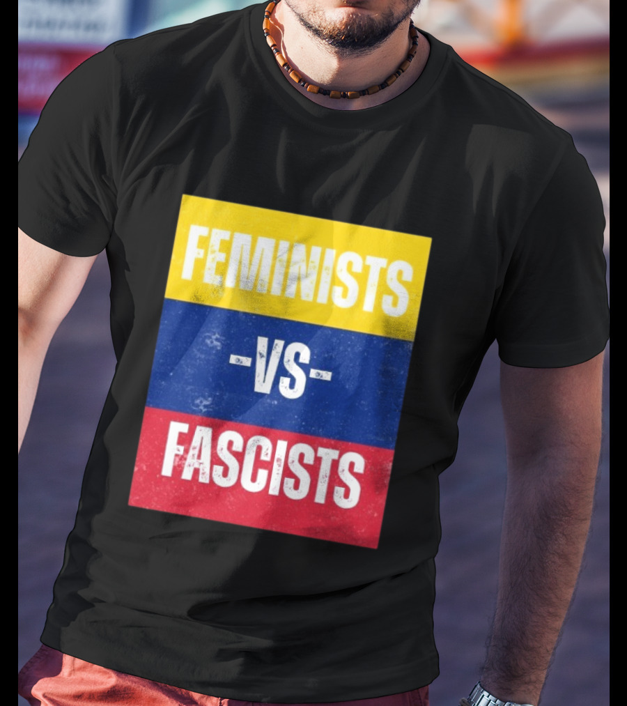 Feminists Vs Fascists Bold Statement Yellow Blue Red March T-Shirt