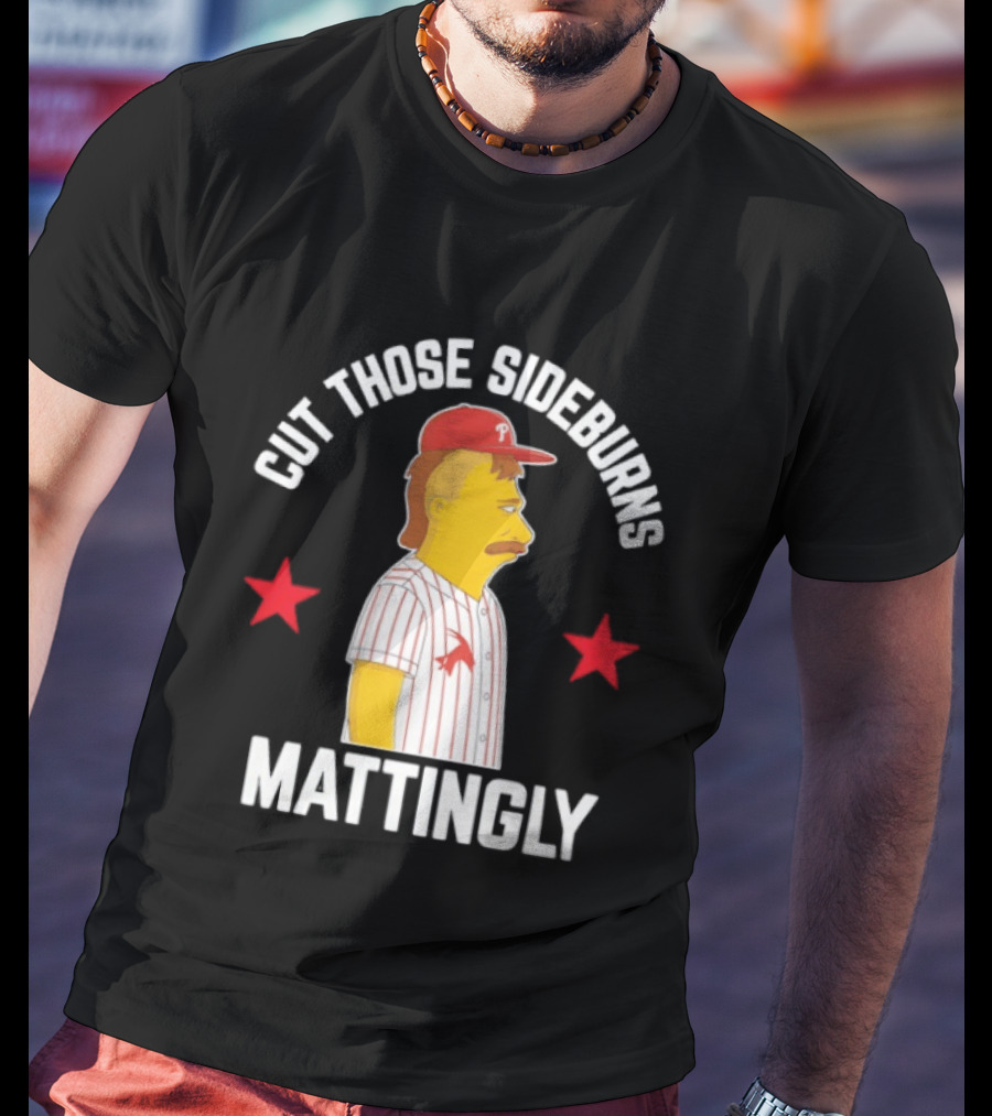 Cut Those Sideburns Mattingly Baseball Character Red Stars T-Shirt