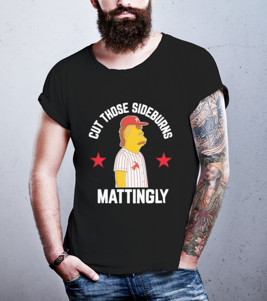 Cut Those Sideburns Mattingly Baseball Character Red Stars T-Shirt