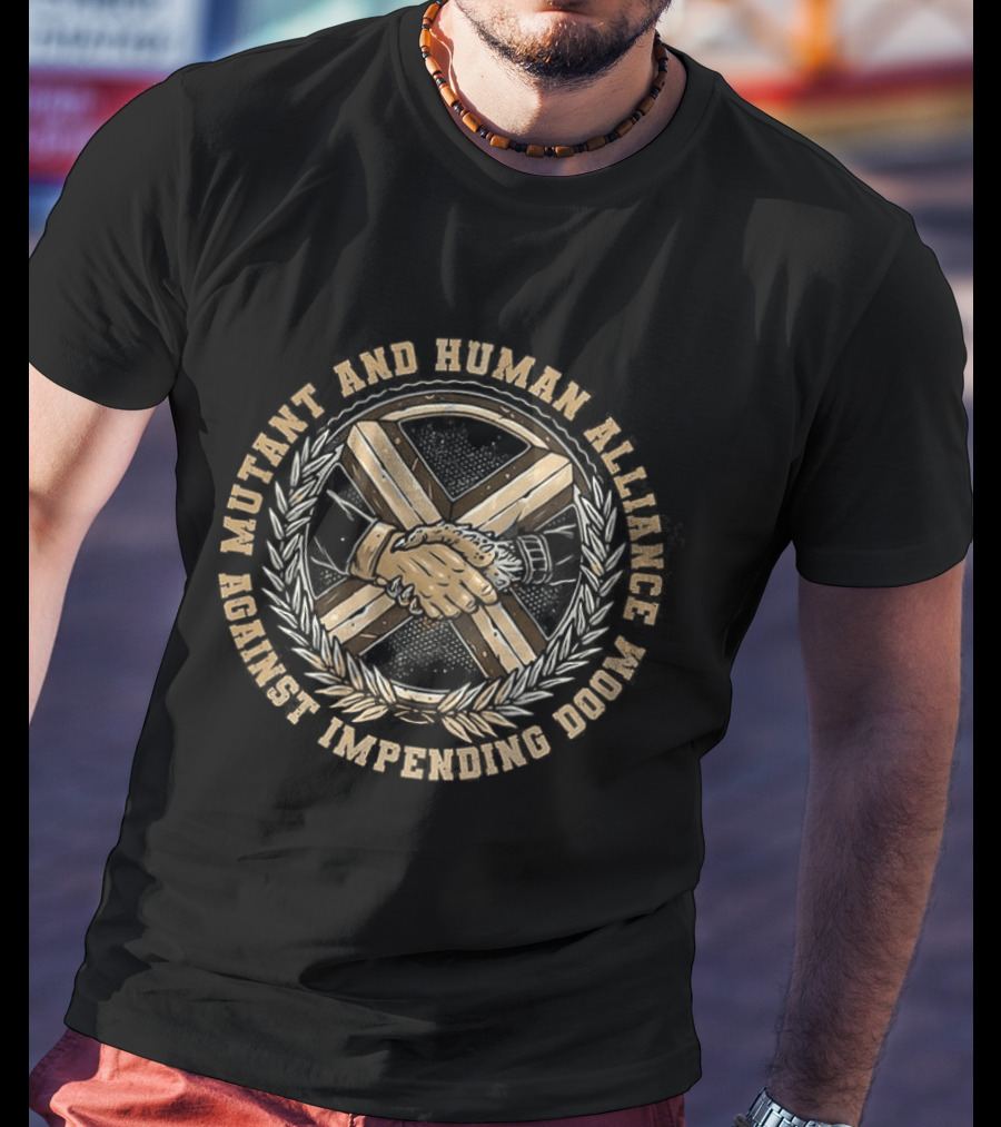 Mutant And Human Alliance Against Impending Doom Empowerment T-Shirt