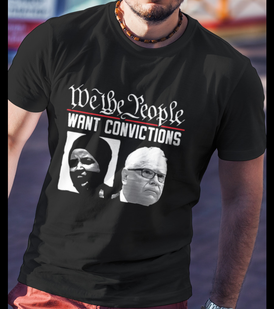 We The People Want Convictions Political Faces T-Shirt