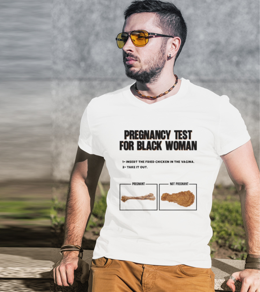 Pregnancy Test For Black Woman T-Shirt