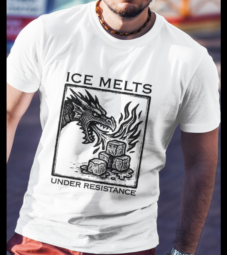 Ice Melts Under Resistance Dragon Imagery Anti ICE T-Shirt