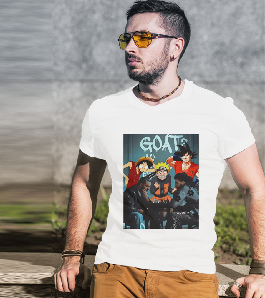 Drake 21 Savage GOAT Monkey D. Luffy Naruto Uzumaki Goku Chess Table T-Shirt