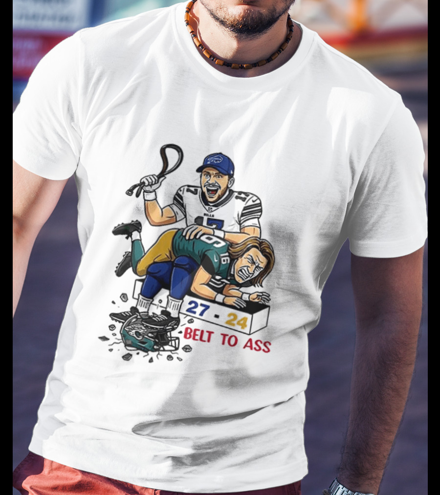 Belt To Ass 27 24 Josh Allen Trevor Lawrence T-Shirt