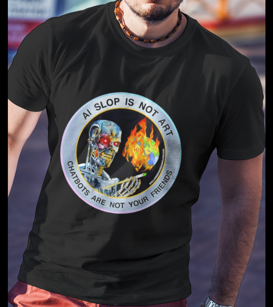 AI Slop Is Not Art Chatbots Are Not Your Friends Cyborg Painting Flames T-Shirt