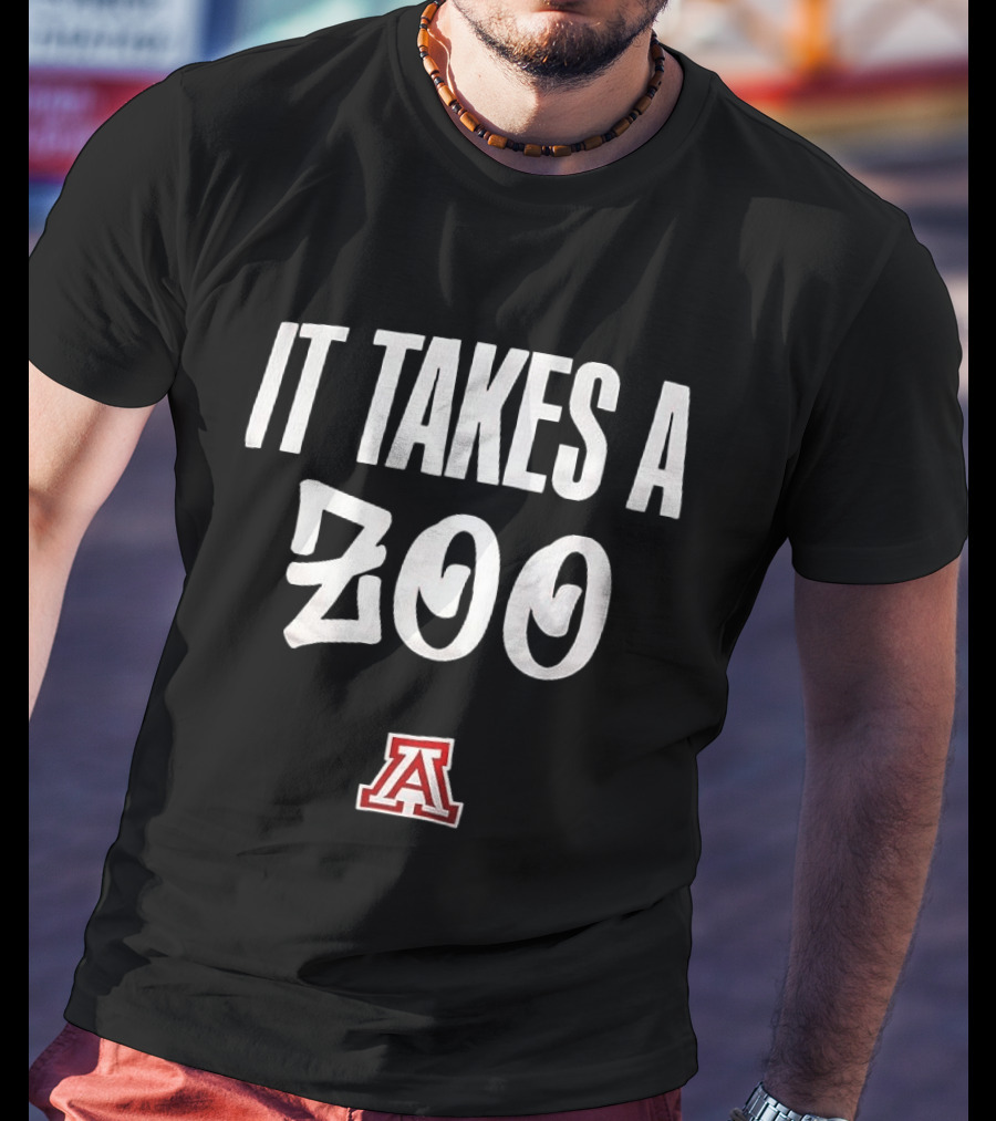 It Takes A Zoo Arizona Wildcats Basketball Team Fan T-Shirt