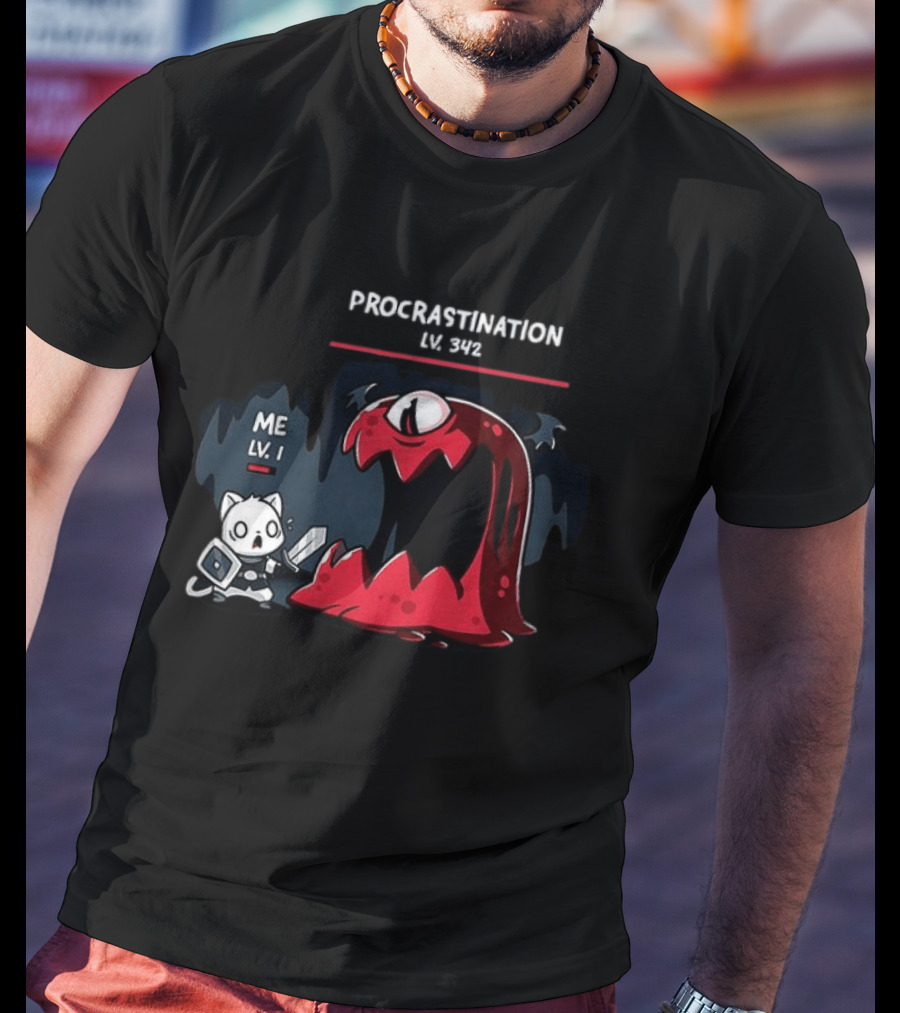 Me Lv 1 Vs Procrastination Lv 342 Battle T-Shirt