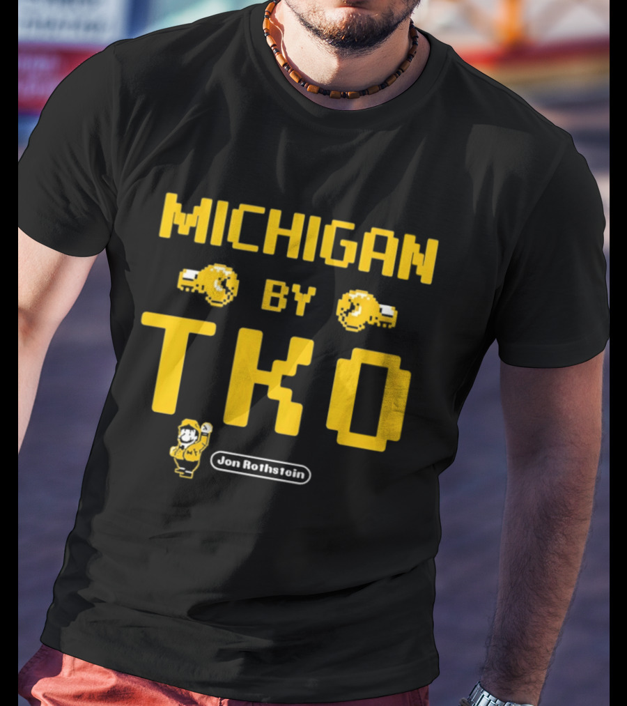 Michigan By TKO Earn The Right To Win T-Shirt