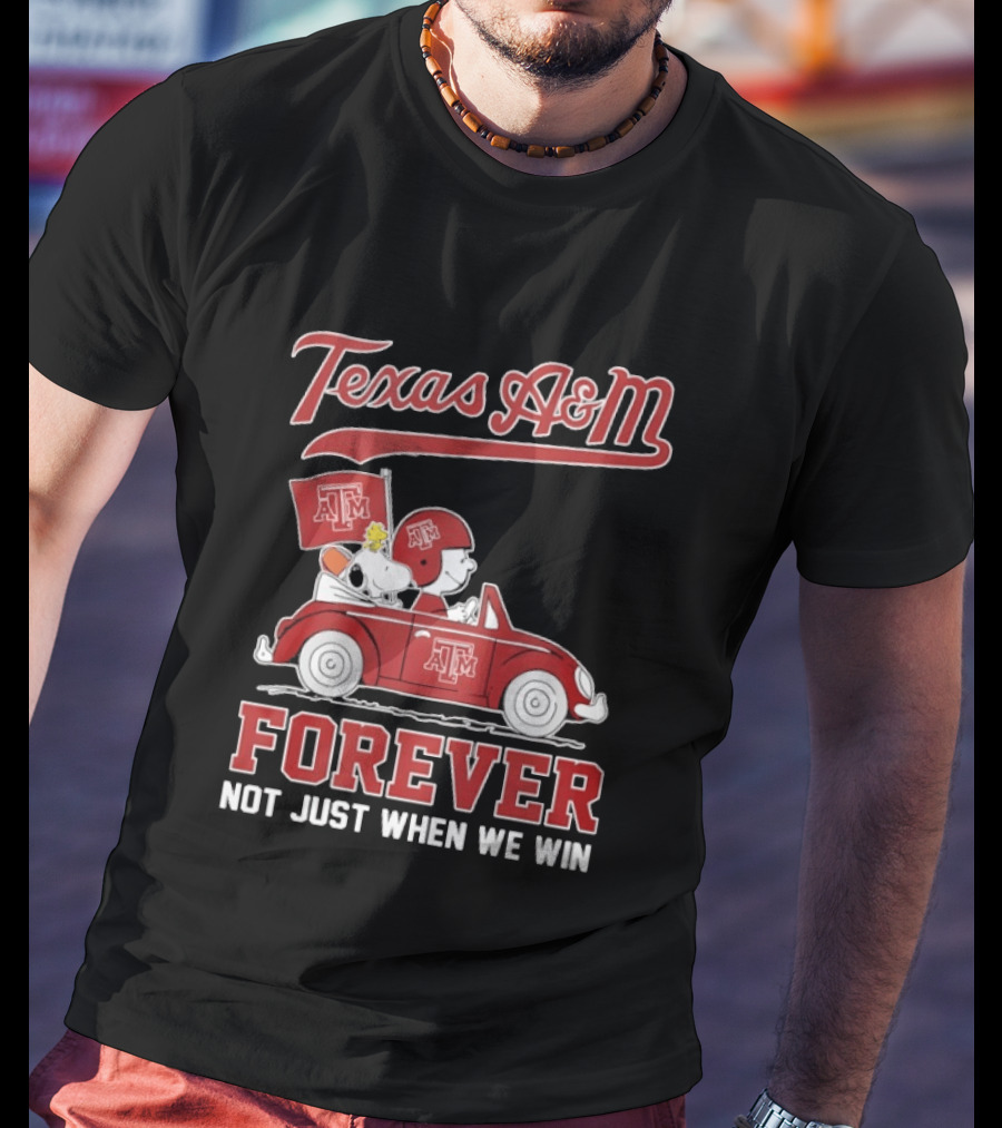Texas A&M Snoopy And Charlie Brown Forever Not Just When We Win T-Shirt