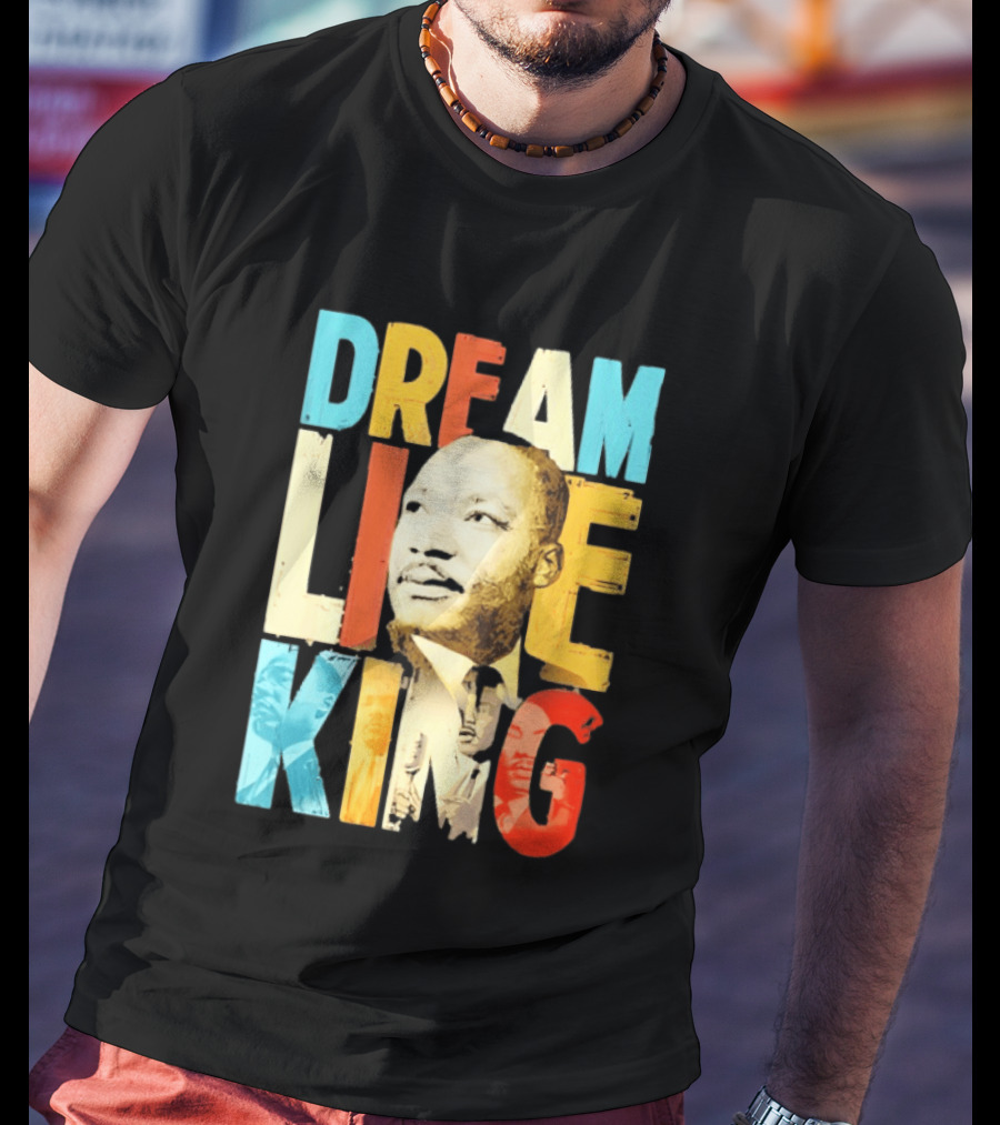 Dream Like King Black History Month Martin Luther King Day T-Shirt