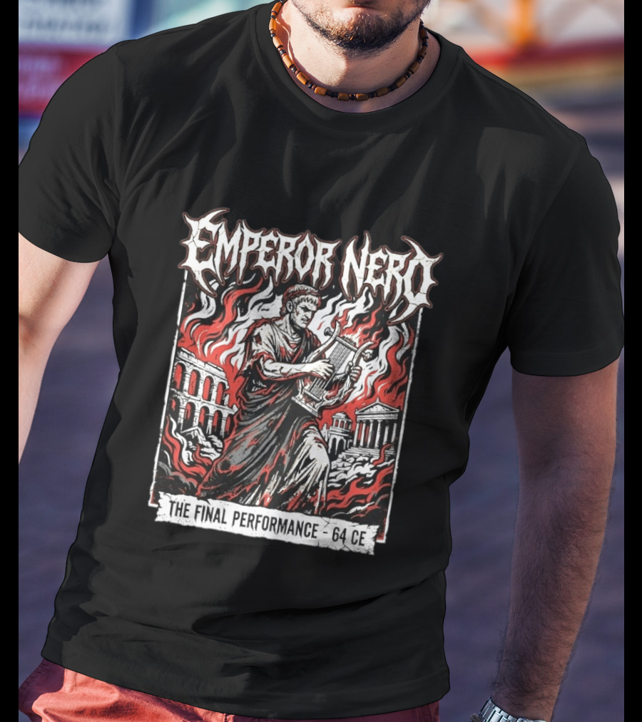 Emperor Nero The Final Performance 64 CE Rome Burning Colosseum Fire T-Shirt
