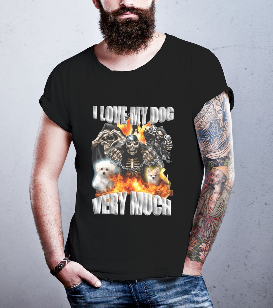I Love My Dog Very Much Grim Reaper Flames Pet Lover T-Shirt