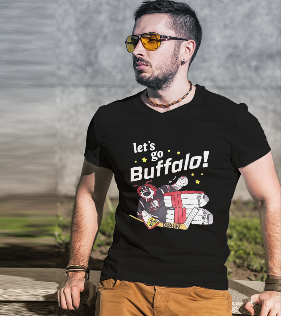 Let's Go Buffalo Sabres Dishin Hockey Team Spirit T-Shirt