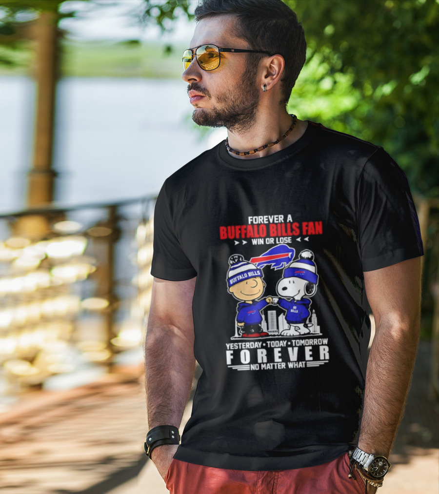 Forever A Buffalo Bills Fan Win Or Lose Peanuts Snoopy And Charlie Forever T-Shirt