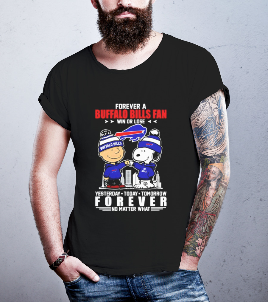 Forever A Buffalo Bills Fan Win Or Lose Peanuts Snoopy And Charlie Forever T-Shirt