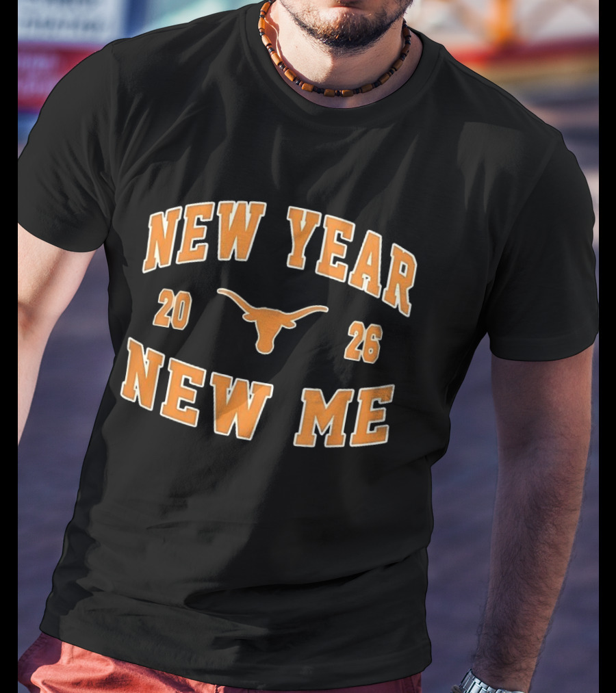 Texas Longhorns New Year New Me 2026 Football T-Shirt