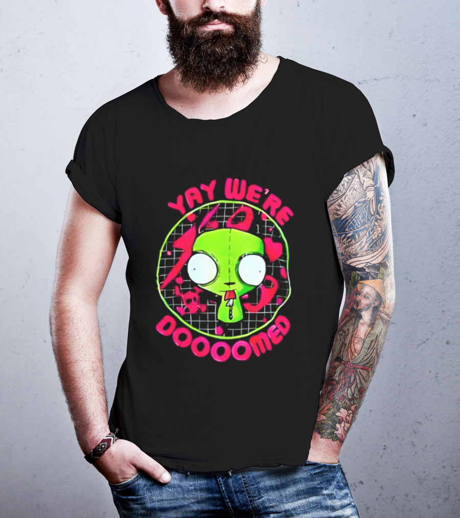 Yay We're Doooomed Invader Zim Alien Cartoon Phrase T-Shirt