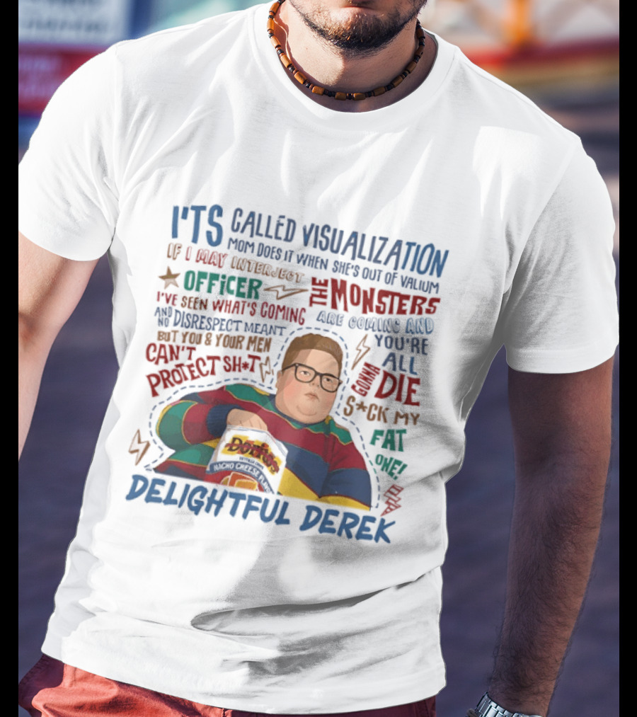 Delightful Derek Visualization Monsters Stranger Things Quotes T-Shirt