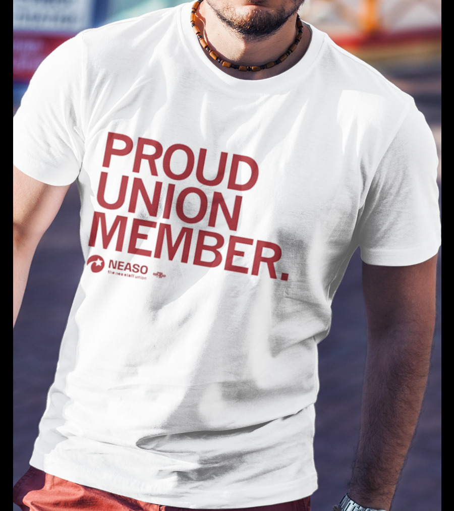 NEASO Proud Union Member Red Text With Union T-Shirt