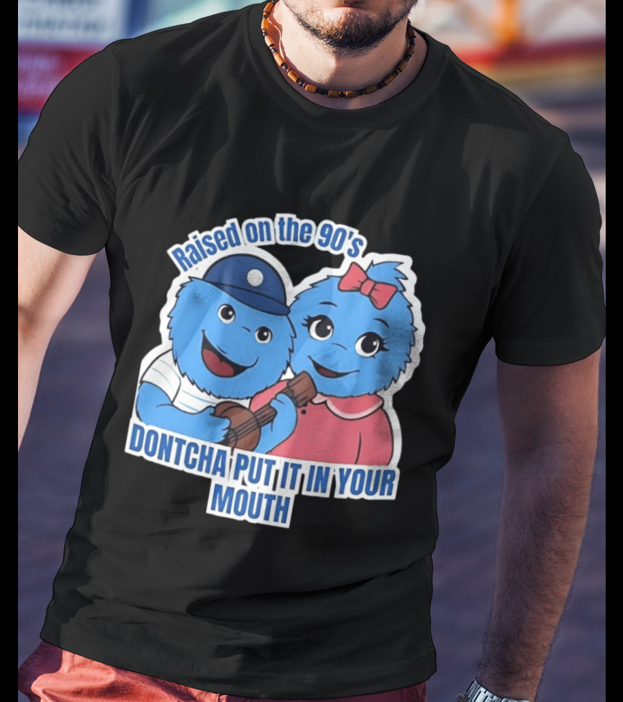 Raised On The 90's Blue Monster Dontcha Put It In Your Mouth Retro Characters T-Shirt
