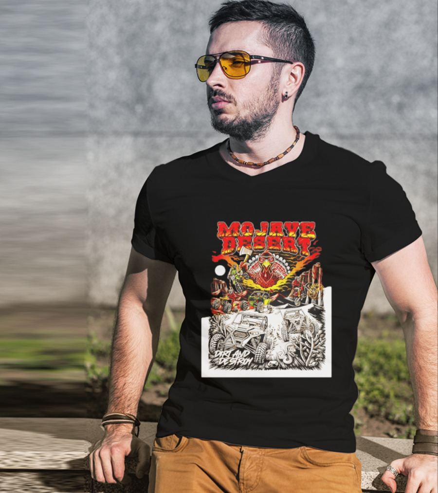 Mojave Desert Dirt And Destroy Off Road Turkey Adventure T-Shirt