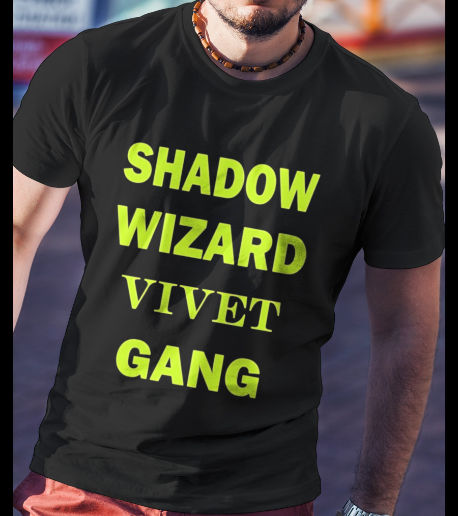 Shadow Wizard Vivet Gang Neon Typography Magic Vibes T-Shirt