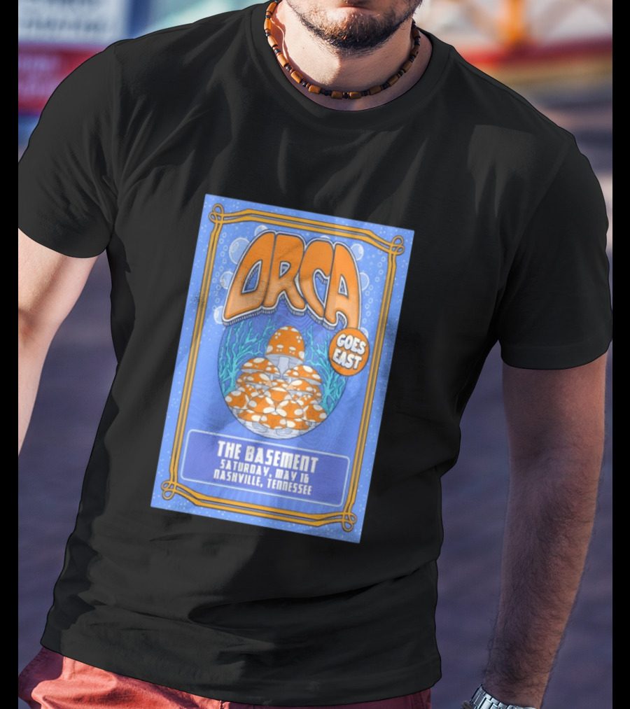 ORCA Goes East The Basement May 16 Nashville Tennessee 2026 T-Shirt