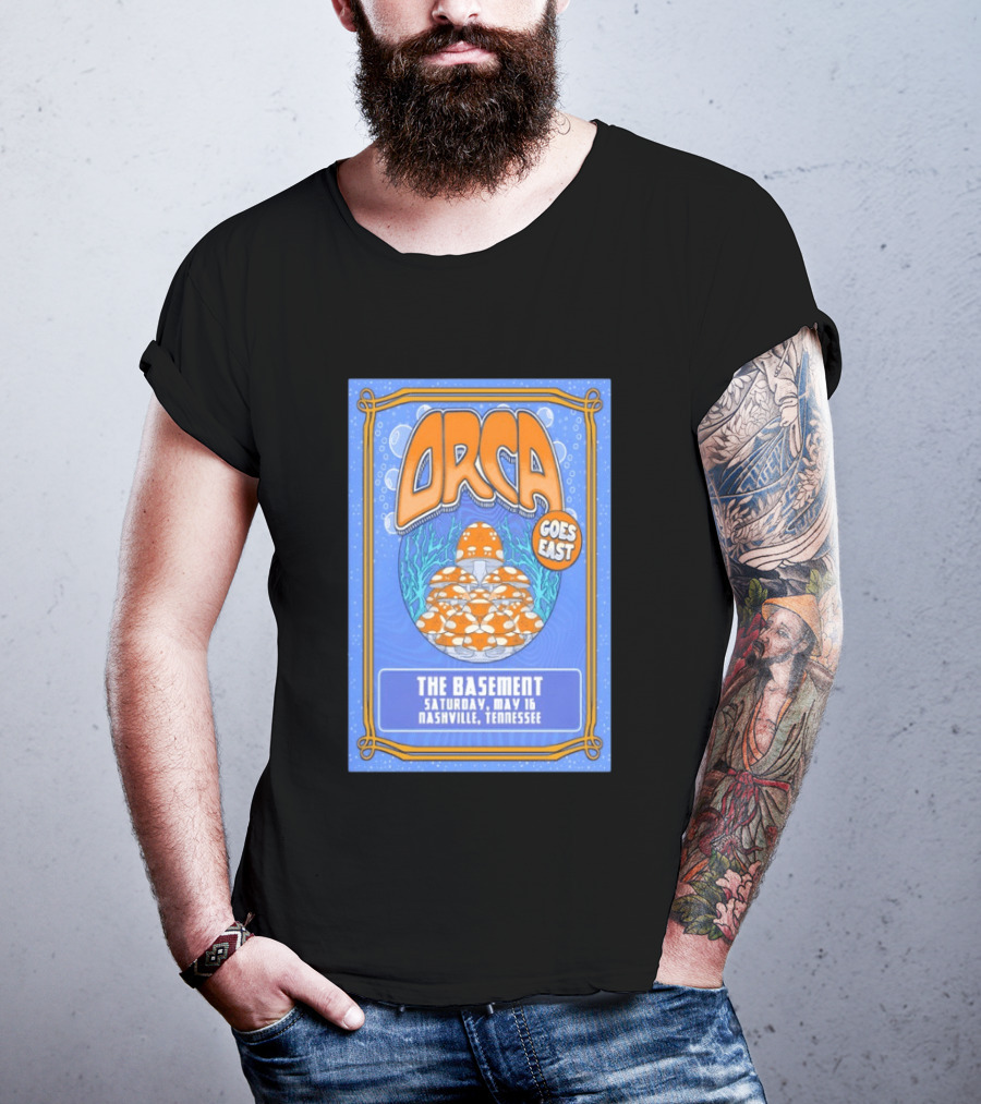 ORCA Goes East The Basement May 16 Nashville Tennessee 2026 T-Shirt